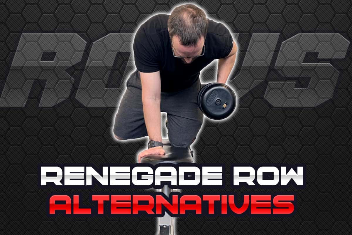 The Best Renegade Row Alternatives Five AWESOME Variations To Try 