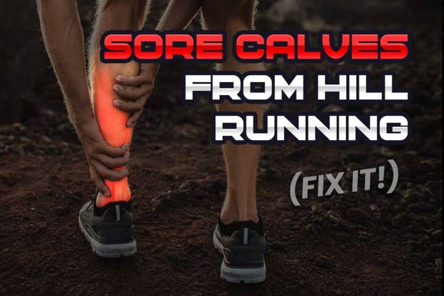 why-your-calves-get-sore-from-running-uphill-and-what-to-do-about-it