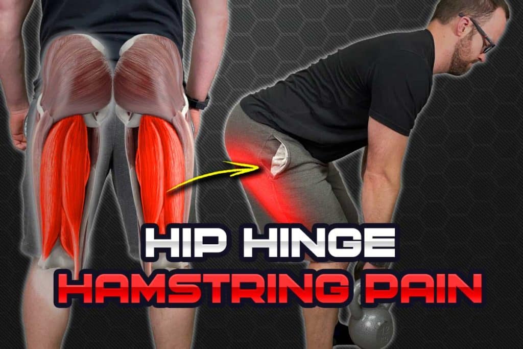 Hip Hinge Hamstring Pain: Causes & Solutions | Here's What to do ...