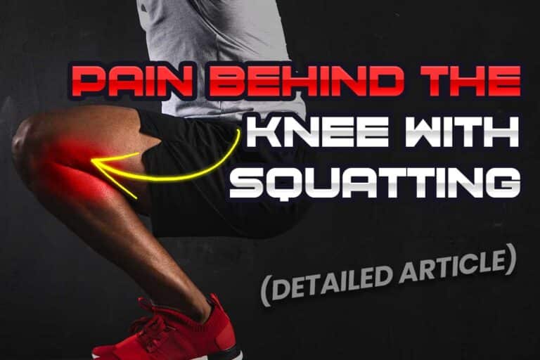 Pain Behind Your Knee When Squatting? Causes | Fixes | What To Know ...