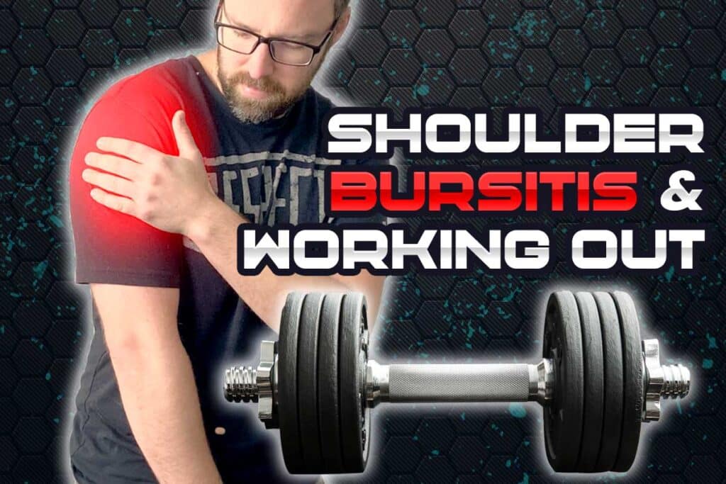 Working out and exercising with shoulder bursitis