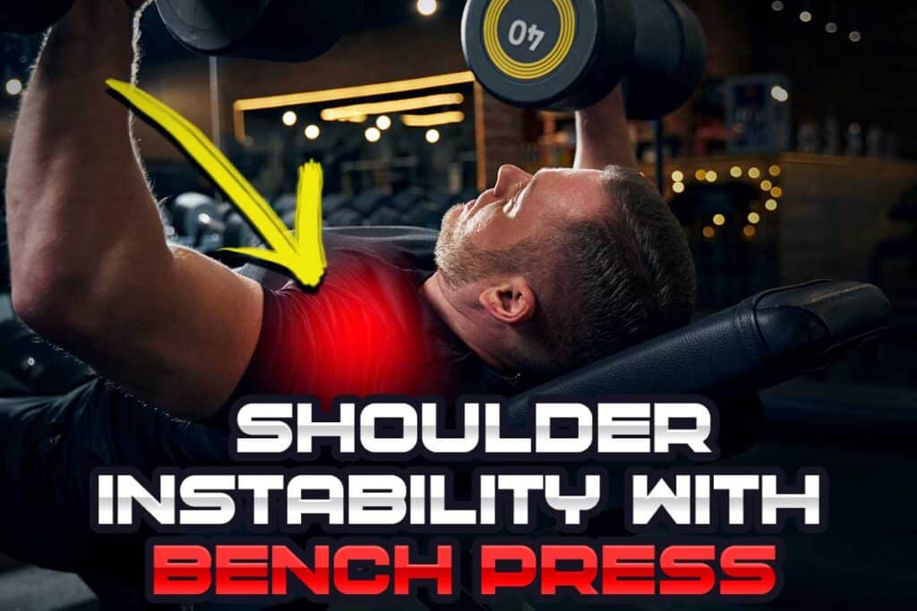 Shoulder instability with bench press