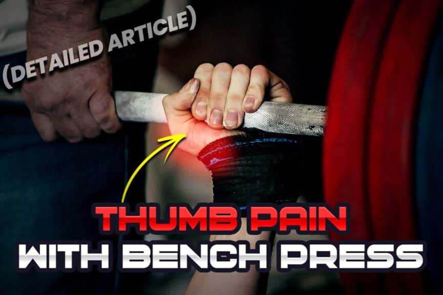 Experiencing thumb pain during the bench press