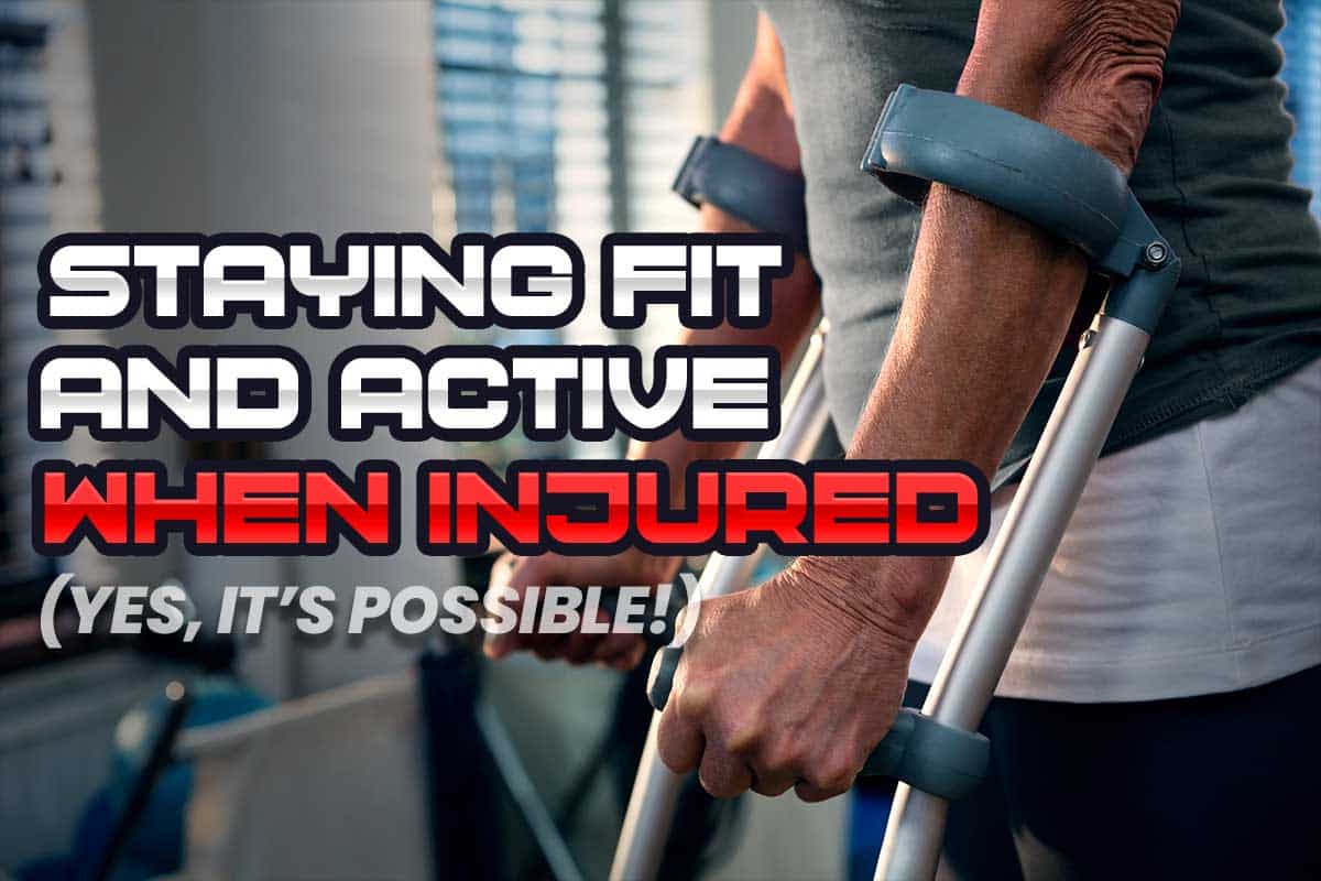 How to Stay Active While Recovering from an Injury